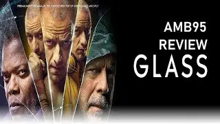 Glass - Movie Review