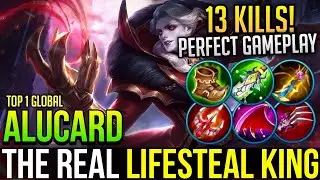 LIFESTEAL KING!| Alucard Best Build & Gameplay | Top 1 Global Alucard | Mobile Legends