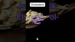 Is Oat Milk Cholesterol-Free?