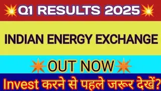 IEX Q1 Results 2025 🔴 IEX share Latest News 🔴 IEX Results Today 🔴 Indian Energy Exchange Share