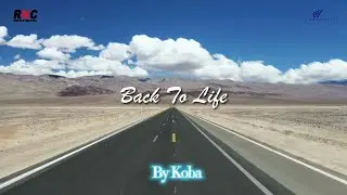 BACK TO LIFE by #koba