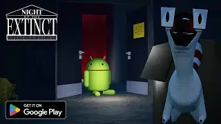 Night of the Extinct OUT NOW on Google Play