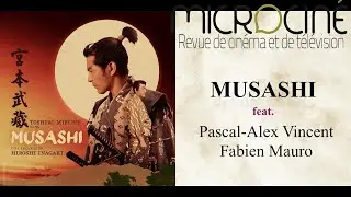 (Podcast Audio) La trilogie Musashi feat. Pascal-Alex Vincent & Fabien Mauro
