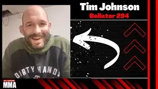 Tim Johnson on importance of Bellator 294 fight with Said Sowma.