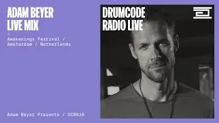 Adam Beyer live from Awakenings Festival, Amsterdam [Drumcode Radio Live / DCR616]