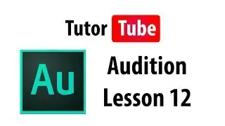 Audition Tutorial - Lesson 12 - Healing Brush Tool