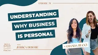 Ep. 31: Understanding Why Business Is Personal With Amanda Bucci