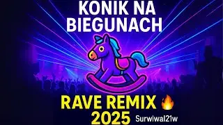 Konik na Biegunach 🎶🔥 Rave House Remix 2025 | Surwiwal21w