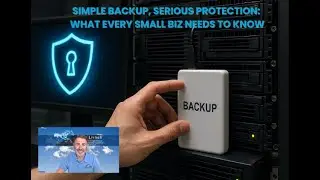 Simple Backup, Serious Protection: What Every Small Biz Needs to Know