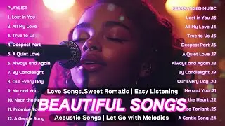 Beautiful Love Songs Vol.10 &ndash;  Sweet Romantic | Emotional Acoustic