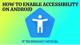 how to enable accessibility on android Phone | how to disable accessibility on android
