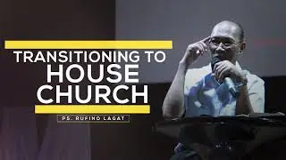 Transitioning to House Church with Rev. Rufino Lagat