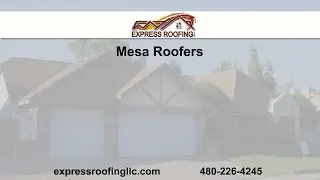 Mesa Roofing Services | Express Roofing LLC