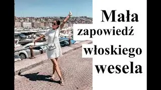 MAŁA ZAPOWIEDŹ WŁOSKIEGO WESELA 🍾🥂