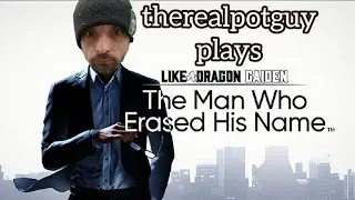 Like a dragon the man who erased his name