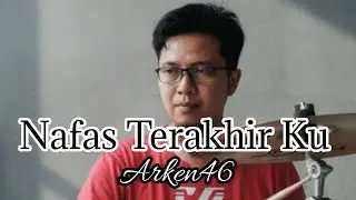 Nafas Terakhir Ku