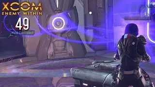 Mission 49: One Last Hurrah - XCOM Enemy Within (Classic Difficulty, Army of Four)