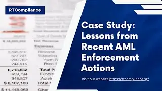 Case Study Lessons from Recent AML Enforcement Actions