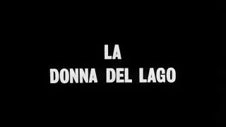 La donna del lago - 1965 - Luigi Bazzoni, Franco Rossellini, film completo in Italiano