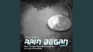 Rain Began (Original Mix)