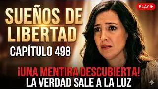SUEÑOS DE LIBERTAD Capítulo 498: ¡El TRÁGICO destino del HIJO de Begoña! 😱 #SueñosDeLibertad498