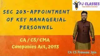 Section 203 - Appointment of KMP by CA CS Praveen Jain