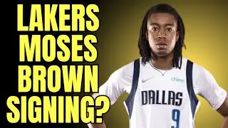 Lakers Moses Brown Signing?