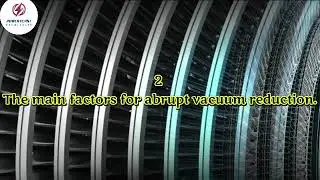Reason for Turbine vacuum loss or reduce ll why turbine / Condenser vacuum reduce 