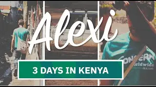 3 Days in Kenya! - with Concern Worldwide