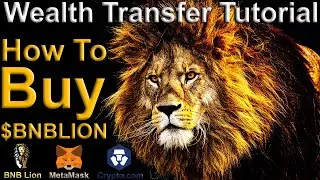 Wealth Transfer BNB LION  🦁 How To Buy BNB Lion 🦁 PankcakeSwap 🦁 MetaMask 🦁 Crpyto.com App 🦁 BNB