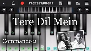 Tere Dil Mein Piano Tutorial - Commando 2 | Piano Notes