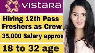 Vistara Airlines Nov 2019 Cabin Crew Job Vacancy for Fresher Boys and Girls | Airport Airlines Jobs
