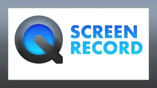 How To Record Screen On Mac Using QuickTime Player