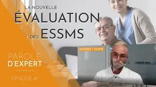 Parole d'expert - épisode 1 : La nouvelle évaluation des ESSMS