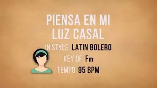 Piensa En Mi - Luz Casal - Karaoke Female Backing Track