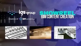 IGS BIM Content Creation Showreel