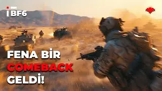 FENA BİR GERİ DÖNÜŞ GELDİ! [BATTLEFIELD 6]