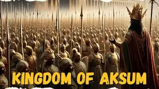 Kingdom of Aksum: The Great Ancient Civilization of Africa | Documentary