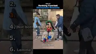 Ranking Funniest Disneyland Moments (Part 2)