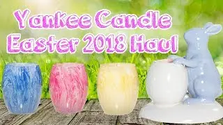 Yankee Candle Haul - Easter 2018 - White Chocolate, Bunny Cake, Happy Spring