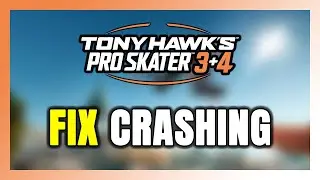 How to FIX Tony Hawk's Pro Skater 3 + 4 Crashing