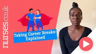 A Nurses Guide To Taking A Career Break