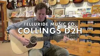 Strumming on a Collings D2H