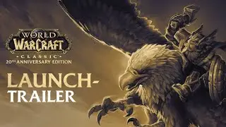 Launch-Trailer zur 20. Jubil&auml;umsedition von WoW Classic | Spielt das Spiel, das alles ausgel&ouml;st hat