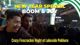 Crazy Firecracker Night at Lakeside Pokhara | New Year Special#Raw Vlogs @Its me Ronin Sagun