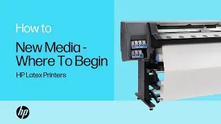 New Media - Where To Begin | HP Latex Printers | HP Support