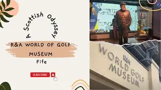 The R&A World of Golf Museum
