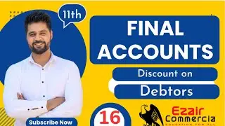 Final accounts | discount on debtors | lecture 16 | Hindi / urdu | Ezair Commercia