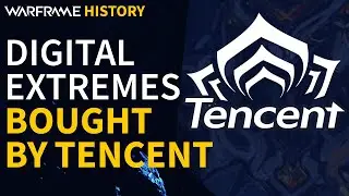 Warframe bought by Tencent! What Happens? - Digital Extremes