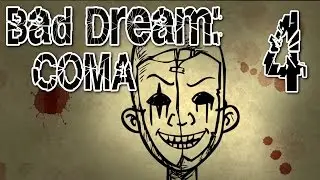 Bad Dream: Coma - This is Going To Hurt (BAD ROUTE) Manly Let's Play [ 4 ]